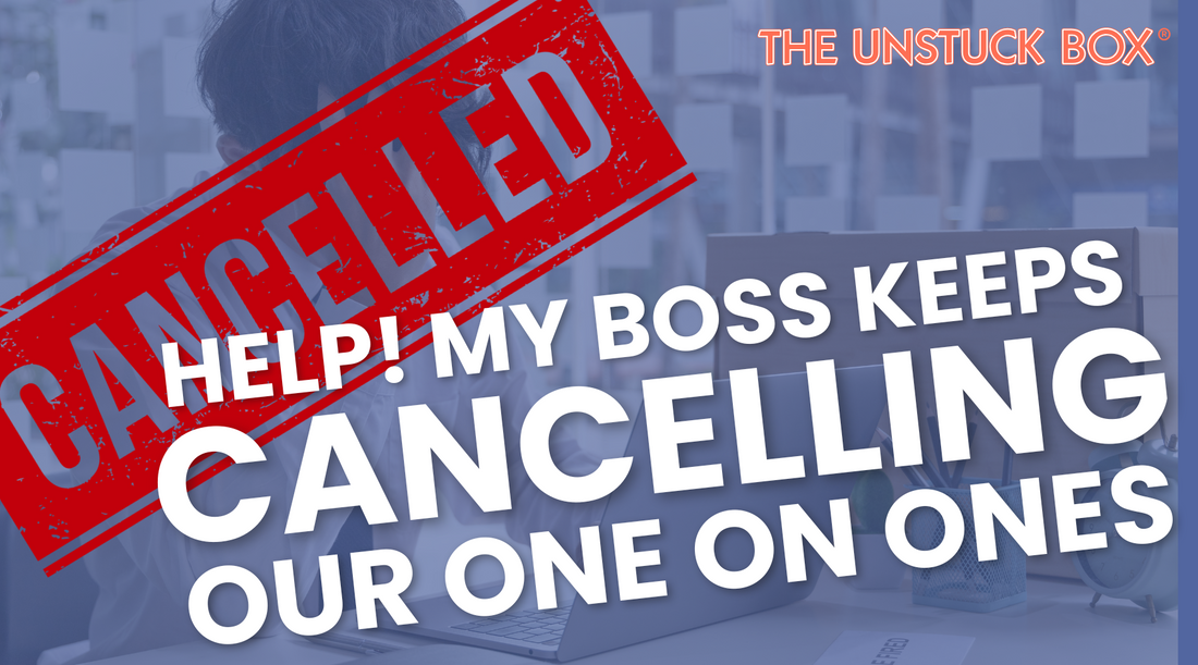 Help! My boss keeps cancelling one-on-ones! 5 Strategies to Cope
