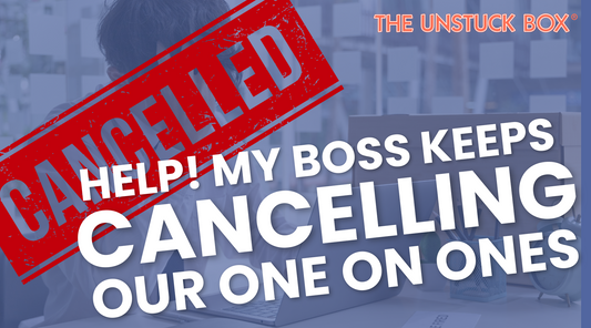 Help! My boss keeps cancelling one-on-ones! 5 Strategies to Cope